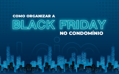 Black Friday no condomínio: como se organizar